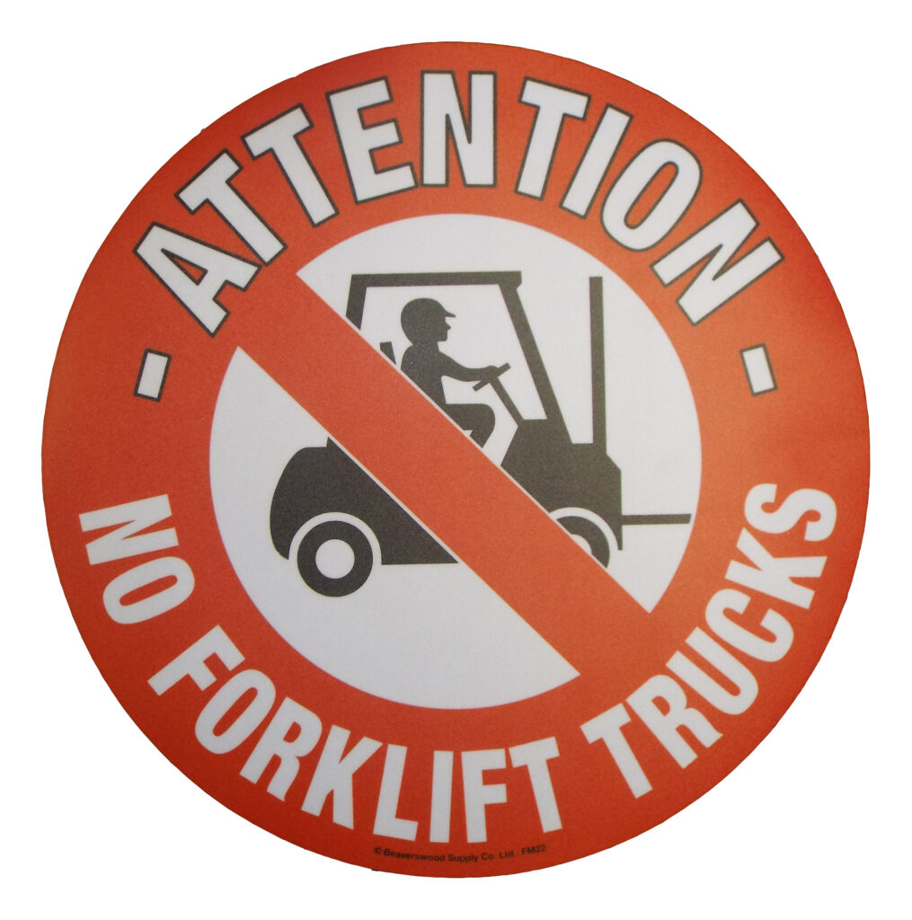 Large circular sign symbol of forklift truck and words attention no forklift trucks